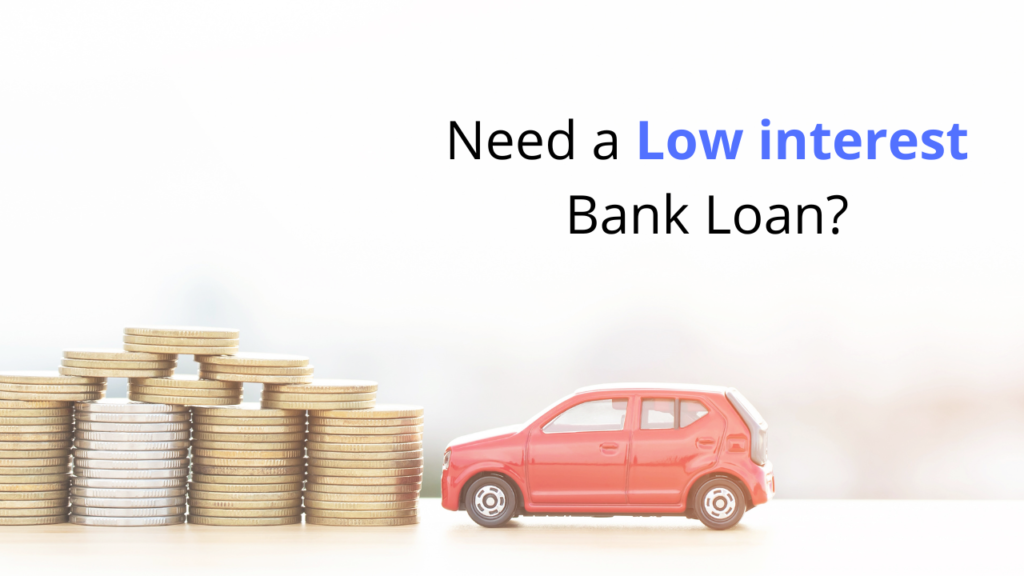 Low interest bank loans